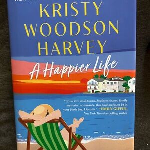 A Happier Life by Kristy Woodson Harvey Book